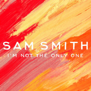 I'm Not the Only One-Sam Smith钢琴谱