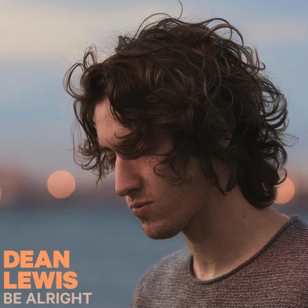 Be Alright-Dean Lewis-钢琴谱