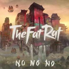TheFatRat-no no no钢琴简谱 数字双手