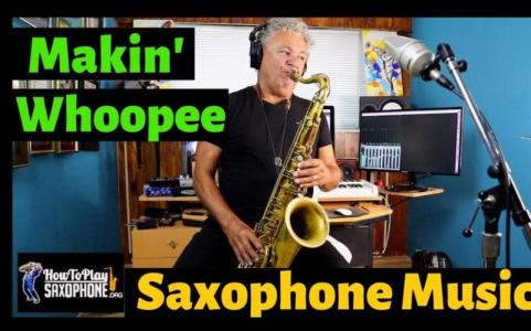 Makin' Whoopee(萨克斯)-钢琴谱