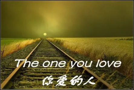 你所爱的人The one you love-钢琴谱