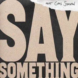 说点什么Say Something(萨克斯版)-钢琴谱