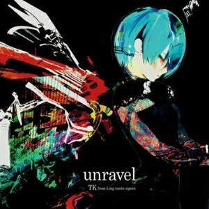 「Unravel」TV size 东京喰种OP-钢琴谱