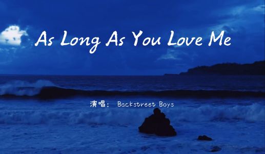 只要你爱我As Long As You Love Me-钢琴谱