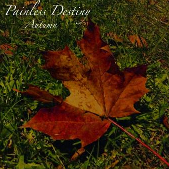 Painless Destiny--October