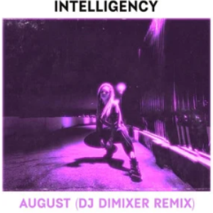 Intelligency《August》超燃独奏版 Cuppix改编 (DJ DimixeR Remix)-钢琴谱