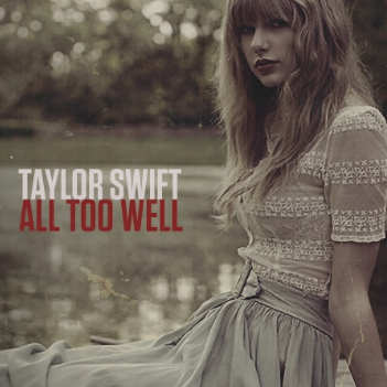 All too well【唯美钢琴编配版】完整弹唱谱（附歌词）Taylor Swift-钢琴谱