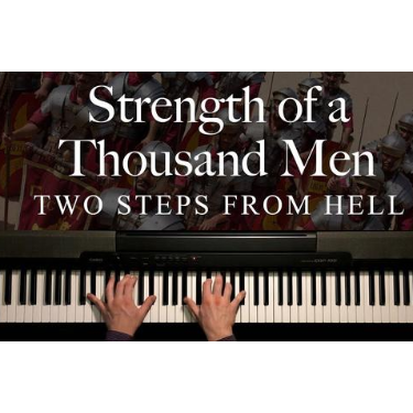 Strenght Of A thousand men 背景音乐Two Steps From Hell-钢琴谱
