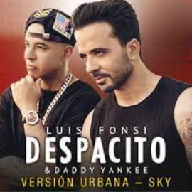 Despacito-Luis Fonsi ft. Daddy Yankee