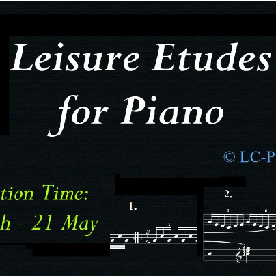 Leisure Etudes for Piano/钢琴练习曲集“闲时”【原创钢琴曲】-钢琴谱