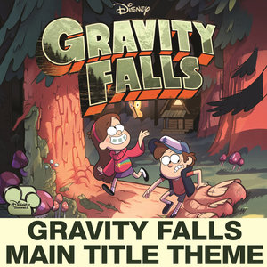 Gravity Falls-《怪诞小镇 第一季》动画主题曲-钢琴谱