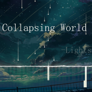 Collapsing World——Lightscape