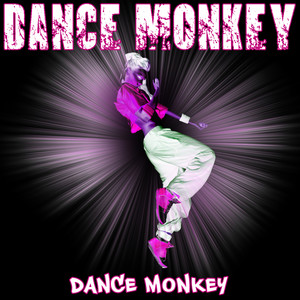 Dance Monkey （Tones and I）钢琴谱