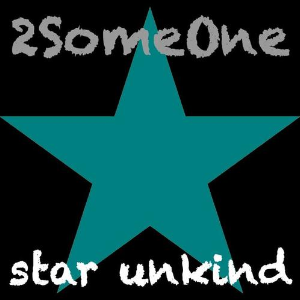 Star Unkind【独奏】- 2Someone --钢琴谱