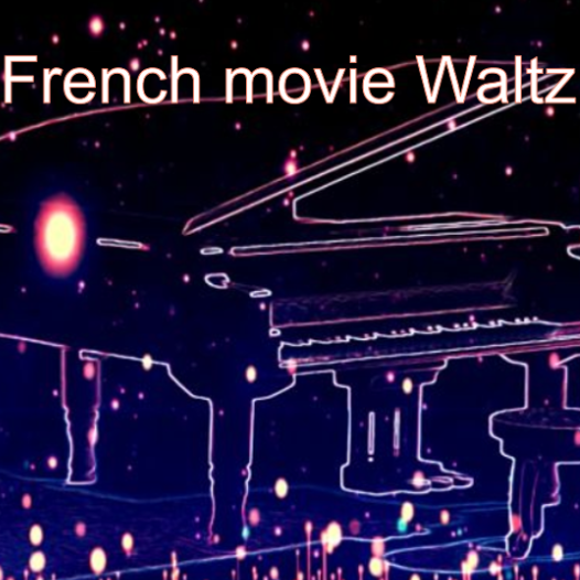 浪漫钢琴曲 French movie waltz 原版谱-钢琴谱