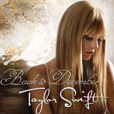 Back To December 钢琴五线谱 Taylor Swift 泰勒·斯威夫特钢琴谱