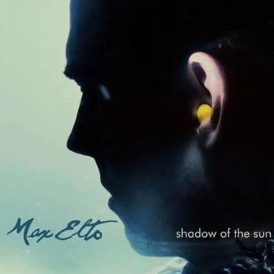 Shadow of the sun钢琴简谱 数字双手 Max Elto