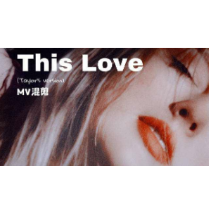 This Love (Taylor's Version)钢琴简谱 数字双手 Taylor Swift