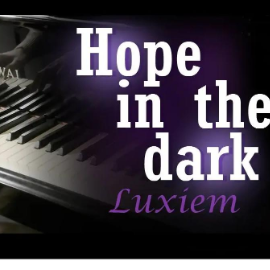 Hope in the dark  C调简易版  Luxiem-钢琴谱
