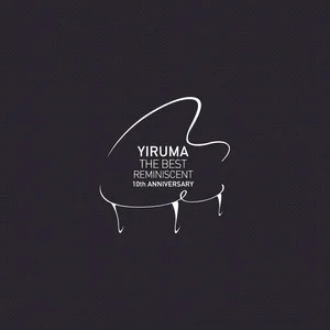 Yiruma李闰珉｜【Reminiscent回想】[很好哭的曲子…]-钢琴谱