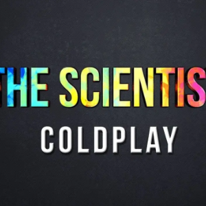 The Scientist钢琴简谱 数字双手 Guy Berryman/Chris Martin/Jonny Buckland/Will Champion