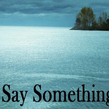 Say Something钢琴简谱 数字双手 Ian Axel/Chad Vaccarino/Mike Campbell