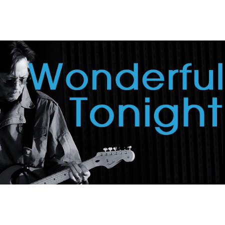 Wonderful Tonight - Eric Clapton (《Friends (老友记)》插曲)-钢琴谱