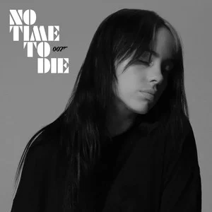 No Time To Die-《007：生死交戰》原声主题曲 - Billie Eilish 钢琴独奏版-钢琴谱