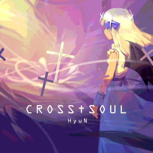 Cross†Soul-钢琴谱