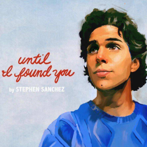 Until I Found You-钢琴独奏谱-Stephen Sanchez钢琴谱