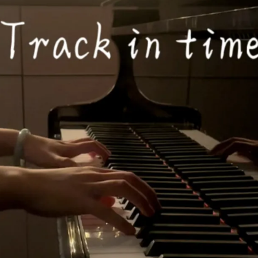 【钢琴】不能错过的钢琴曲《Track in time》-钢琴谱