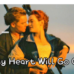 My Heart Will Go On钢琴简谱 数字双手 My Heart Will Go On钢琴简谱 数字双手