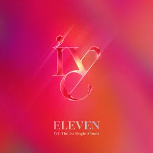 ELEVEN - IVE【C调】-钢琴谱