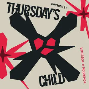 Thursday's Child Has Far To Go - Tomorrow X Together (투모로우바이투게더)-钢琴谱