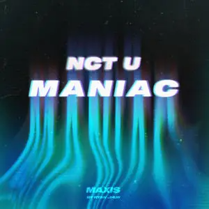 Maniac (Sung by 도영, 해찬) (Prod. 라이언전) - NCT U (엔시티 유)-钢琴谱
