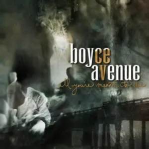 Dare to believe - Boyce Avenue-钢琴谱