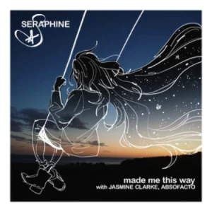 Made Me This Way - Seraphine/Jasmine Clarke/Absofacto-钢琴谱