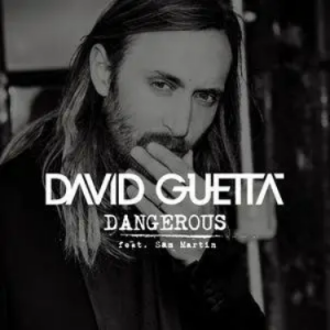 Dangerous(feat. Sam Martin) - David Guetta (大卫.格塔)/Sam Martin