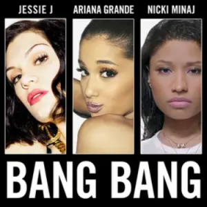 Bang Bang - Jessie J/Ariana Grande/Nicki Minaj-钢琴谱