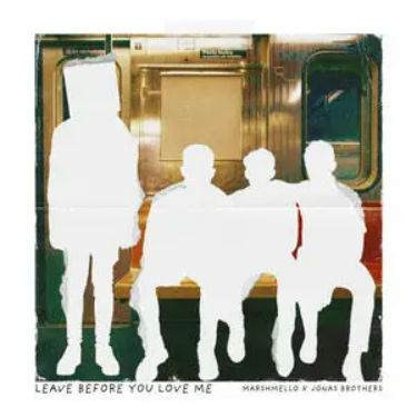 Leave Before You Love Me - Marshmello (棉花糖)/Jonas Brothers (乔纳斯兄弟)-钢琴谱