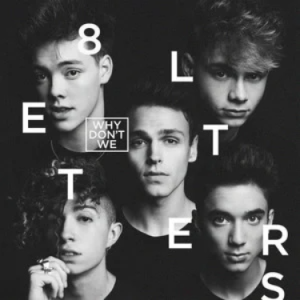 8 Letters - Why Don't We-钢琴谱