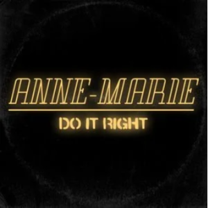 Do It Right - Anne-Marie-钢琴谱