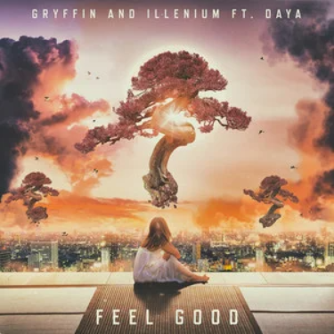 Feel Good - Gryffin/ILLENIUM/Daya-钢琴谱