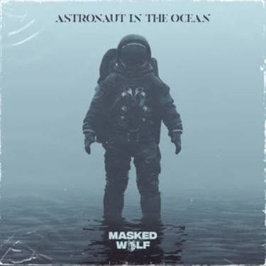 Astronaut In The Ocean - Masked Wolf-钢琴谱