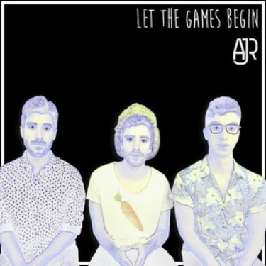 Let the Games Begin (Explicit) - AJR-钢琴谱