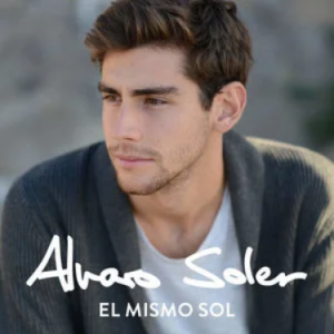 El Mismo Sol - Alvaro Soler (阿尔瓦罗·索莱尔)-钢琴谱