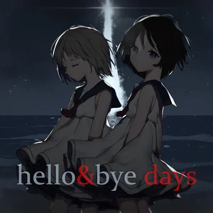 Hello&Bye，Days钢琴简谱 数字双手 COP