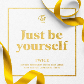 Just be yourself   TWICE-钢琴谱