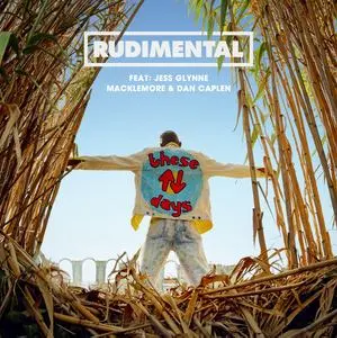 These Days - Rudimental/Jess Glynne/Macklemore/Dan Caplen