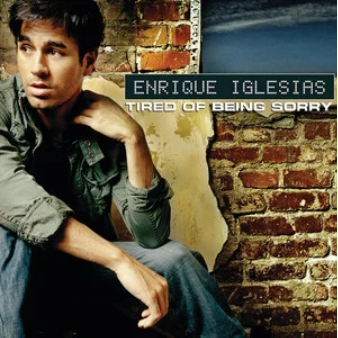 Tired Of Being Sorry - Enrique Iglesias-钢琴谱